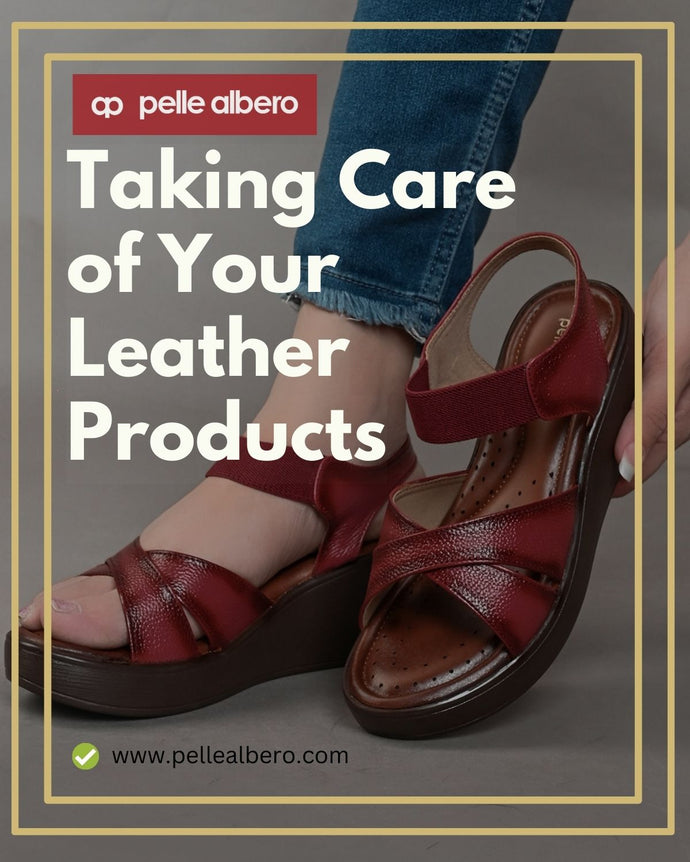 Taking Care of Leather Products